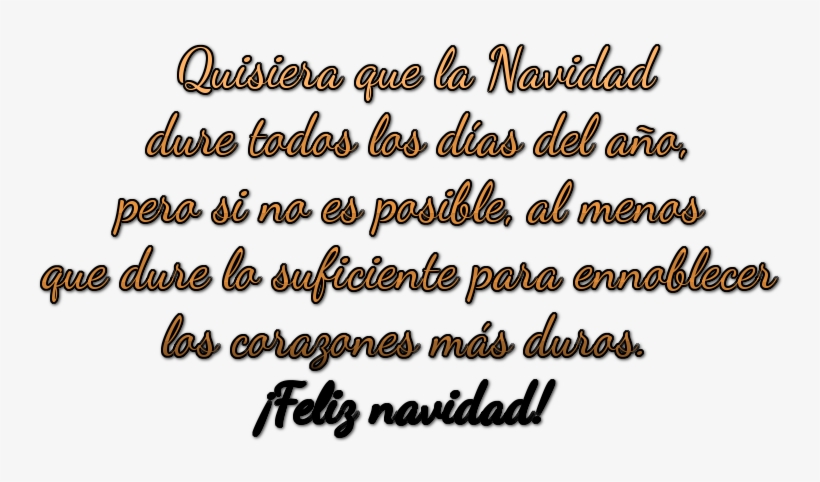 Quisiera Que La Navidad Dure Todos Los Días Del Año, - Frases De Navidad Png Fondo Transparente, transparent png download
