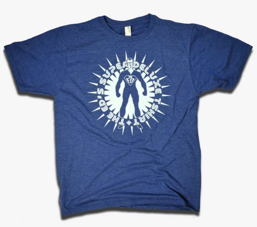 Image Of "the Ed's Super Deluxe Tshirt" By - Active Shirt, transparent png download