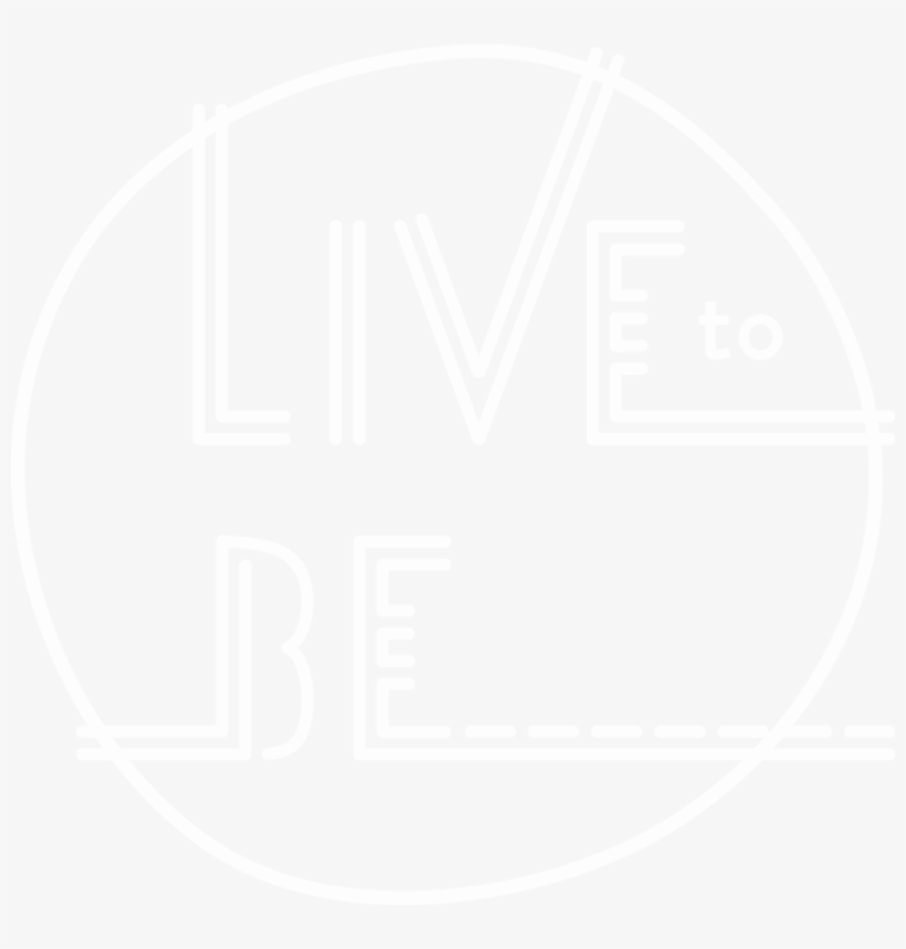 Live To Be White Outline - Graphic Design, transparent png download