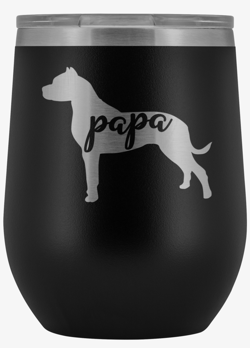 Pit Bull Papa Wine Tumbler With Lid, Pitbull Dog Dad - Tumbler, transparent png download