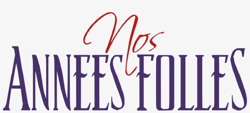 Nos Années Folles - Années Folles Png, transparent png download