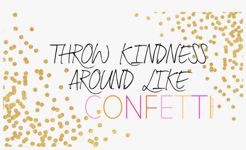 Free 27" Desktop / Laptop Tech Wallpaper "throw Kindness - Throw Kindness Around Like Confetti Background, transparent png download