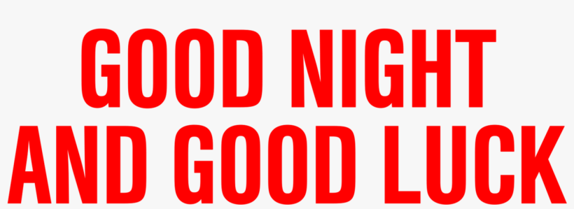 Good Night, And Good Luck - Camping Signs, transparent png download
