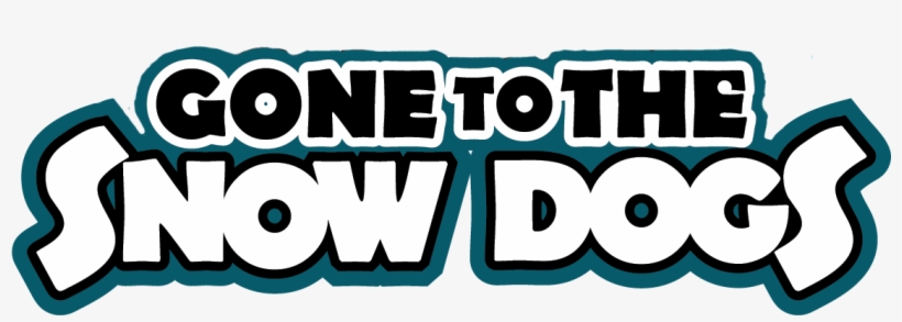 Gone To The Snow Dogs, transparent png download