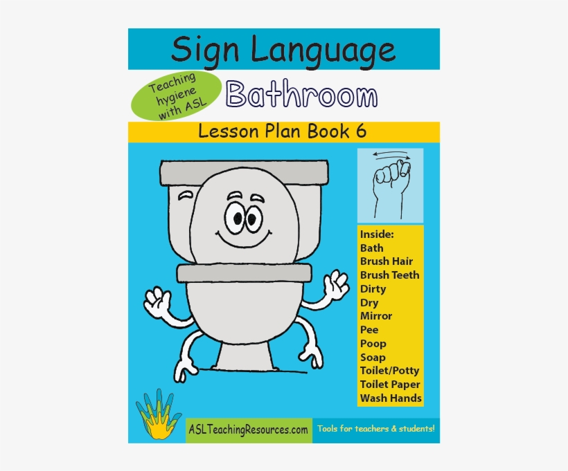 6 Lpb Bathroom Asl Lesson Plan Book Sign Language Resources For Teachers PNG Image