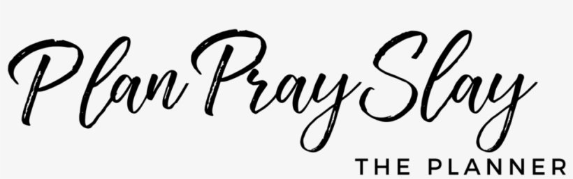 Plan Pray Slay The Planner-01 - Calligraphy, transparent png download