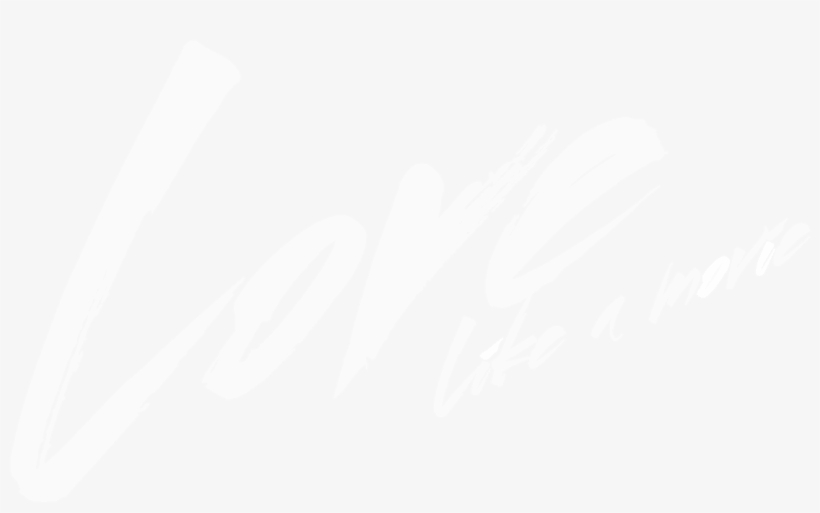 Love Like A Movie 2 The Love Roller Coaster - Calligraphy, transparent png download