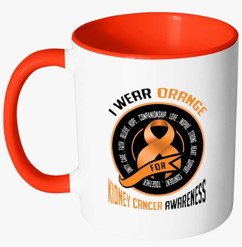 I Wear Orange Ribbon For Kidney Cancer Awareness 11oz - Mug, transparent png download