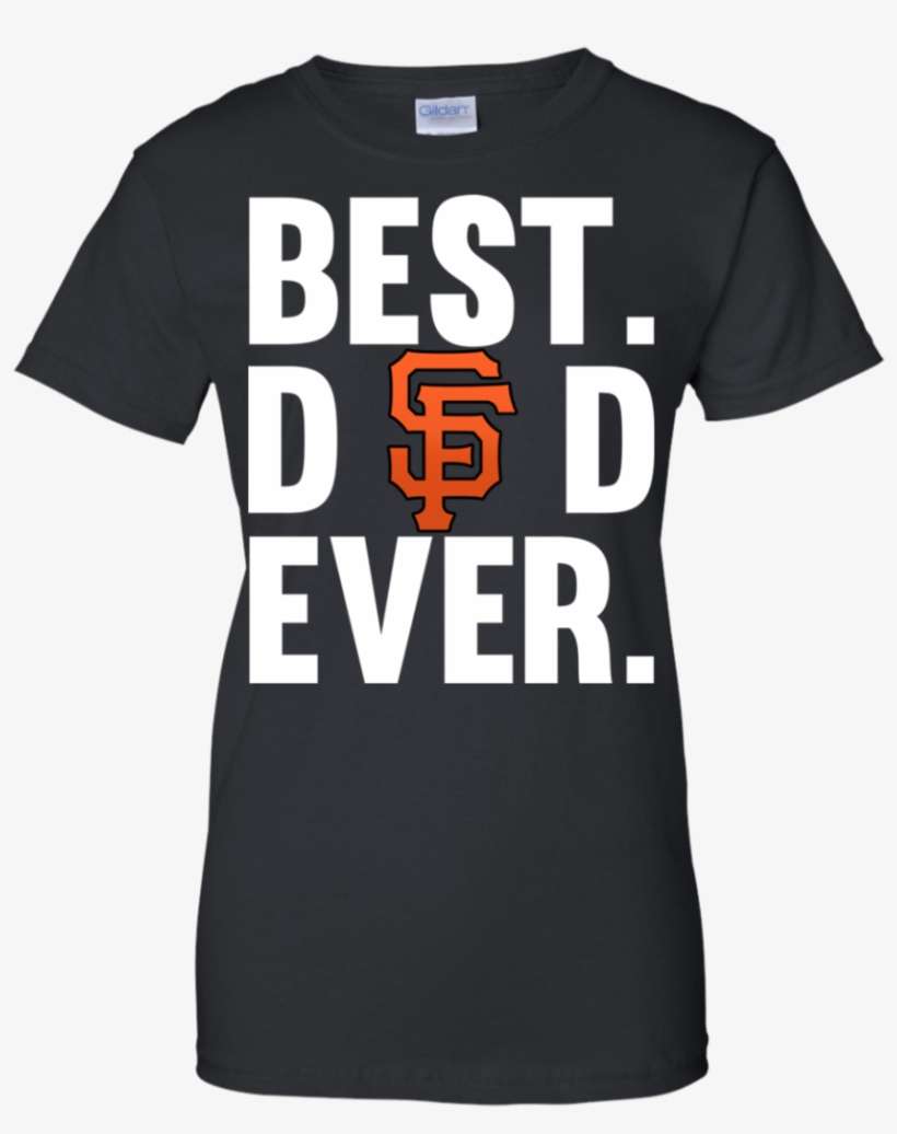 Fabulous Best Dad Ever San Francisco Giants Shirt Father - Cheerleading Senior Night Shirts, transparent png download