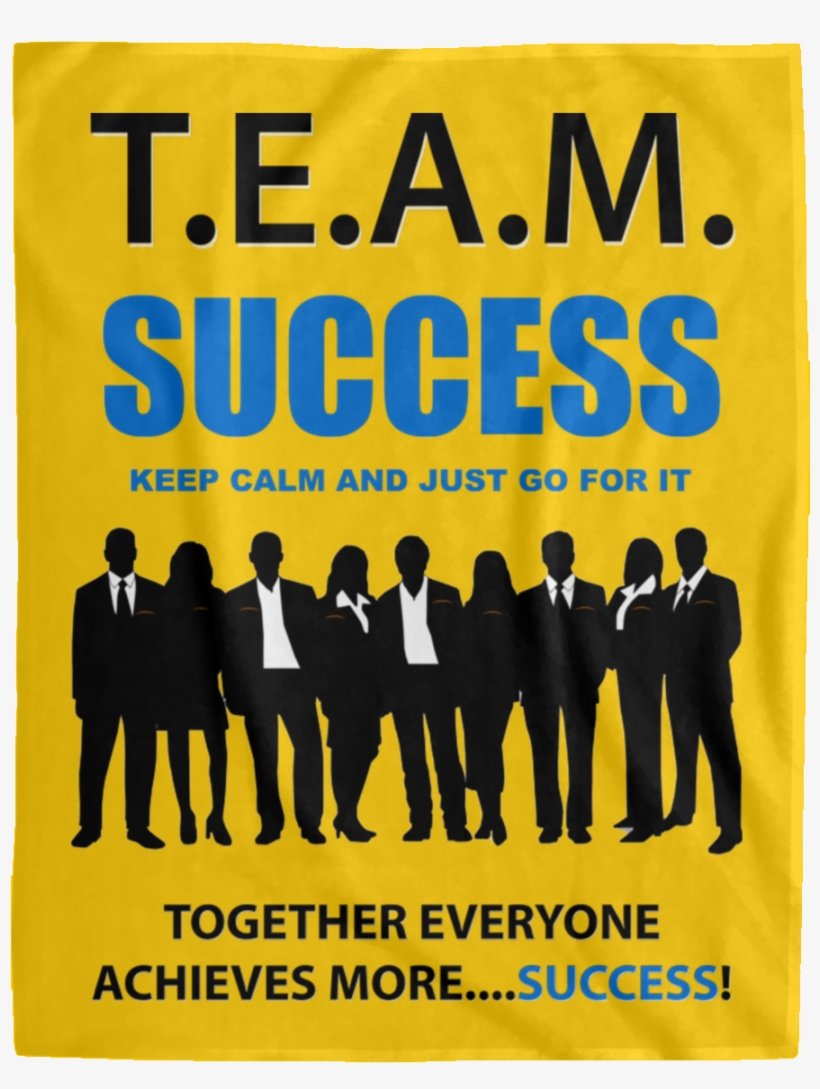 T - E - A - M - Success [just Go For It] Extra Large - Poster, transparent png download