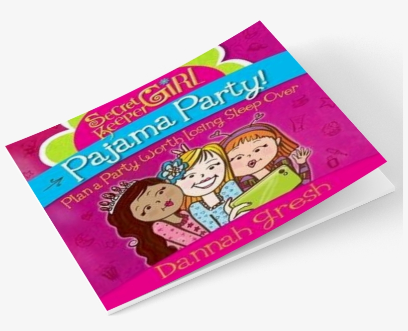 Secret Keeper Girl Pajama Party Plan A Party Worth - Book Cover, transparent png download