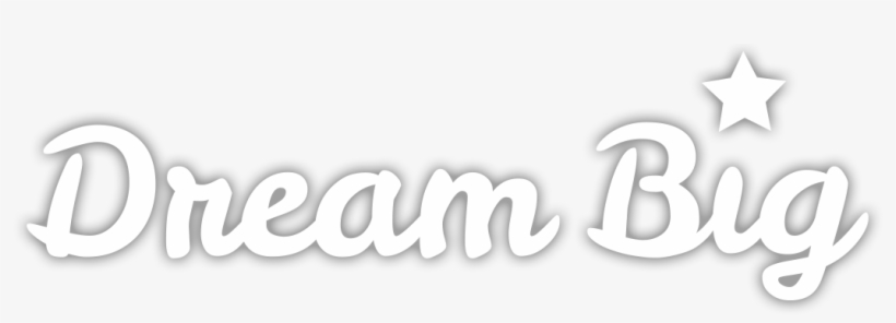 At Willow Lake Day Camp - Dream Big In Bubble Letters, transparent png download