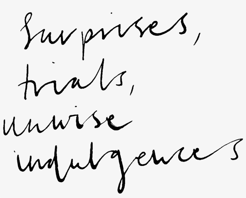 Surprises, Trials, Unwise Indulgences - Handwriting, transparent png download