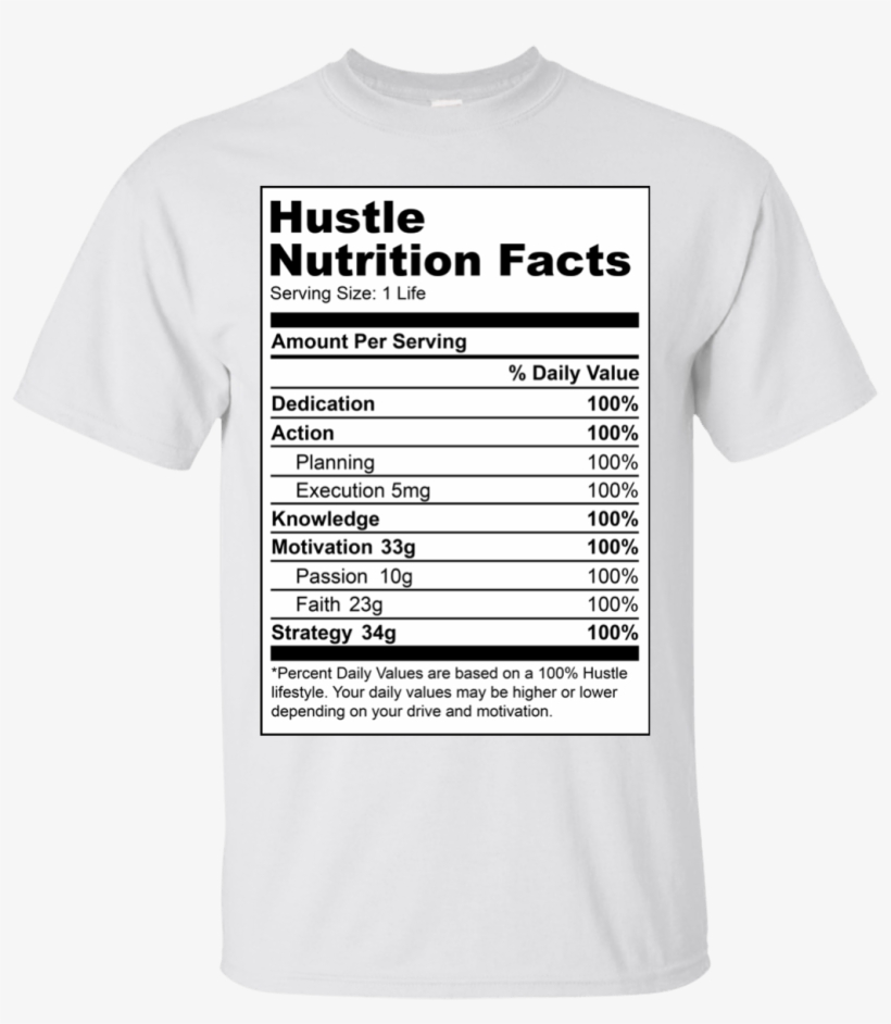 Hustle Nutrition Facts Shirt - Nutrition Facts, transparent png download