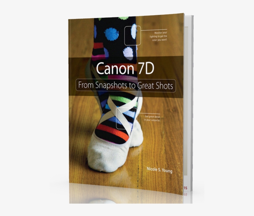 Canon Eos 7d - Canon 7d: From Snapshots To Great Shots, transparent png download