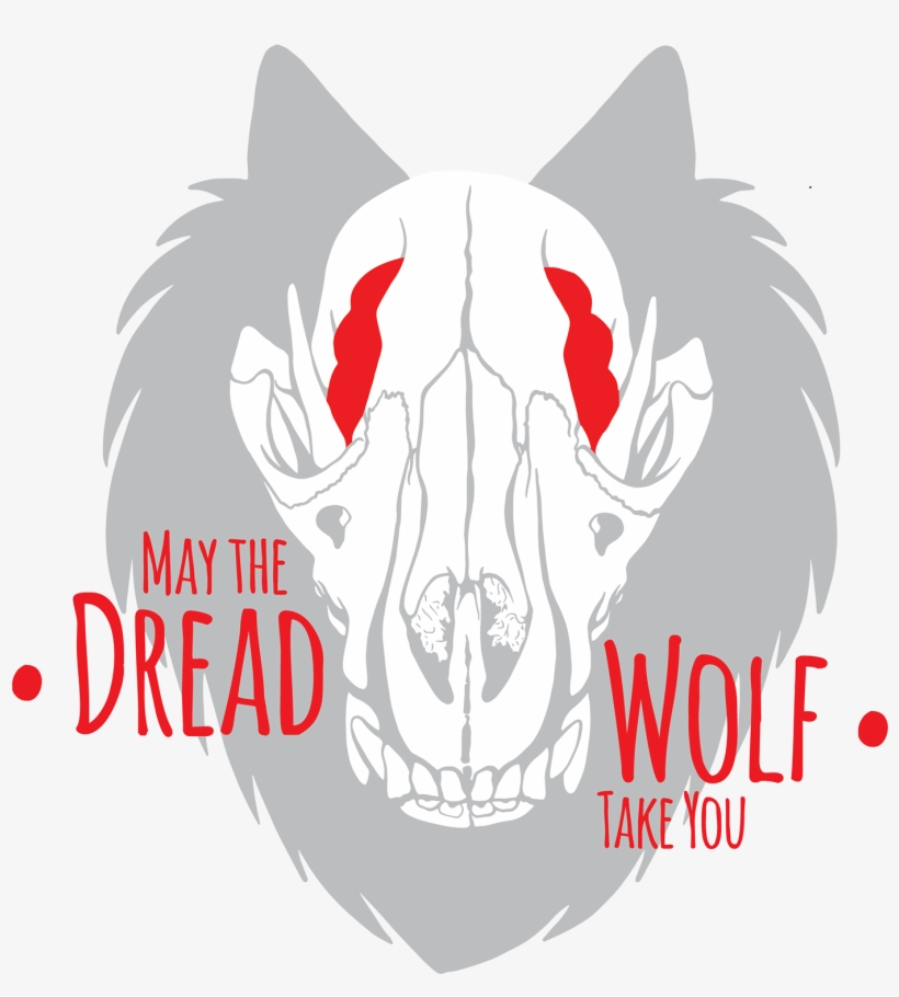 May The Dread Wolf Take You" - Sticker, transparent png download