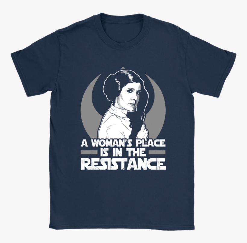 A Woman's Place Is In The Resistance Princess Leia - Black Anvil Shirt, transparent png download