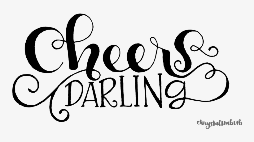 Tutorial Chrystalizabeth Cheers Darling - Darling Transparent Background Lettering, transparent png download