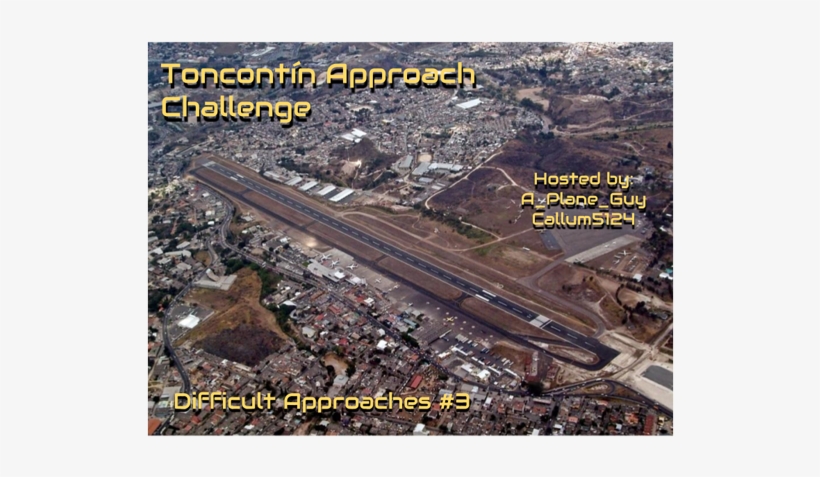 You Must Fly The Real World North Rnav Approach For - Aeroport Tegucigalpa, transparent png download
