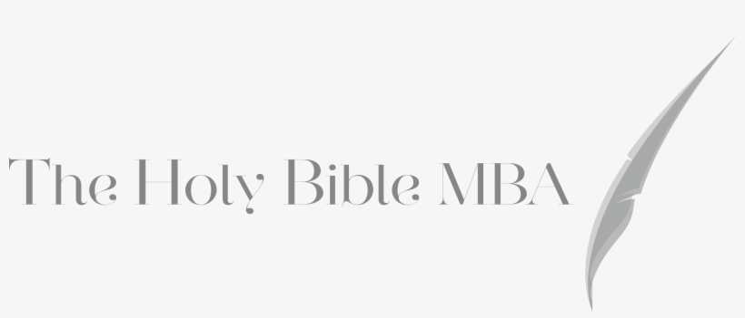 The Holy Bible Mba™ Is Our Branded Solution Utilising - Black-and-white, transparent png download