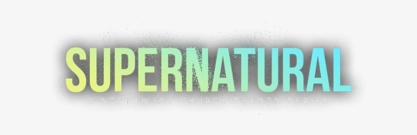 A Northwest Sermon Series - Supernatural Youth Ministry Png, transparent png download