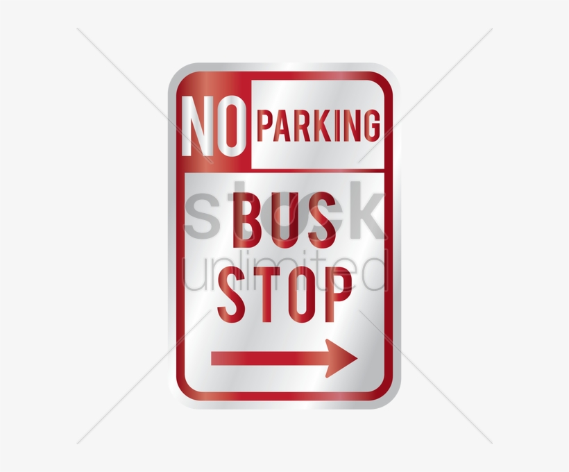 No Parking Bus Stop Sign V矢量图形 - Parking Any Time Sign, transparent png download