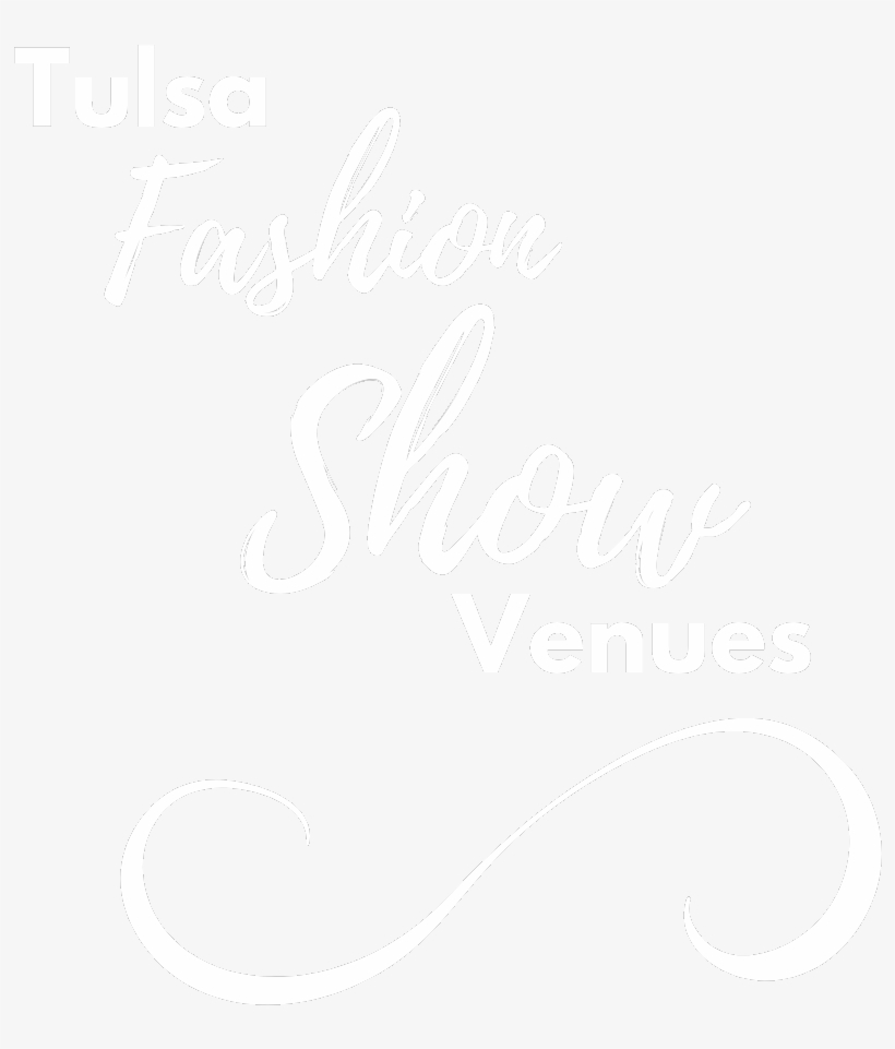 Tulsa Fashion Show Venues - Calligraphy, transparent png download