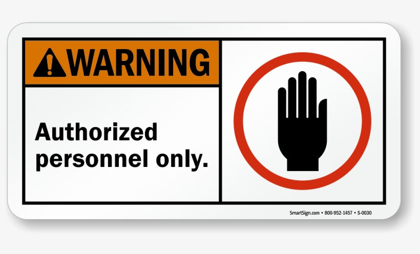 Ansi Warning Sign - Warning Authorized Personnel Only, transparent png download