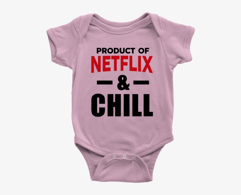 Product Of Netflix And Chill Onesie - Girl, transparent png download