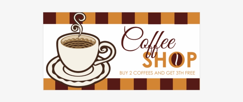 Coffee Shop Vinyl Banner With Buy Two Drinks Get Third - Pancartas De Cafe, transparent png download