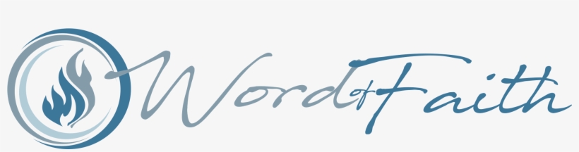 Word Of Faith Family Church - Calligraphy, transparent png download