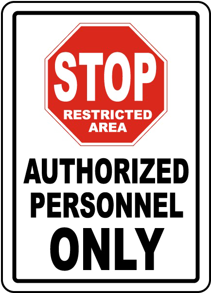 Authorized Sign Png Free Download - Stop Restricted Area Authorized Personnel Only (434x600), Png Download