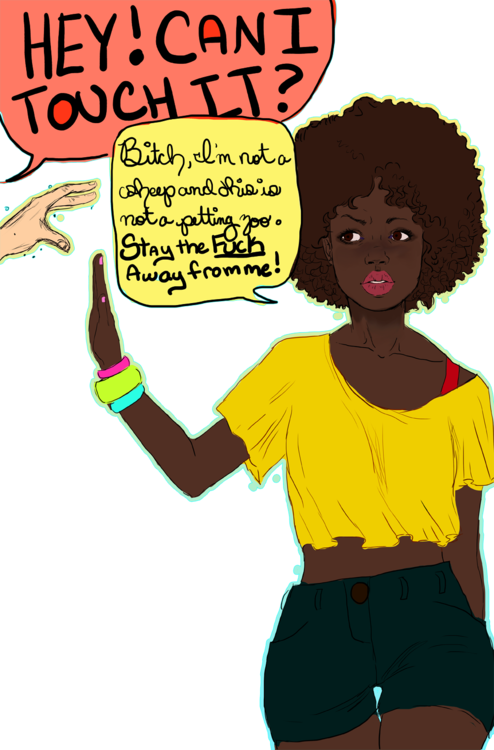 Image Transparent Download This Is How I Feel When - Black Girl Dont Touch My Hair (494x750), Png Download