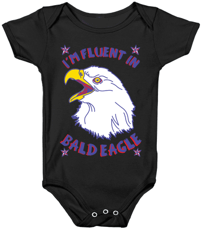 I'm Fluent In Bald Eagle Baby Onesy - Onesie (484x484), Png Download