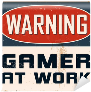 Vintage Metal Sign - Annastoree Metal Signs Warning Gamer At Work Large (400x400), Png Download