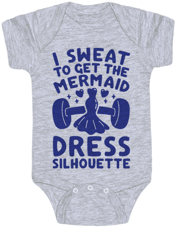 I Sweat To Get The Mermaid Dress Silhouette Baby Onesy - Daddy Game Onesies (484x484), Png Download