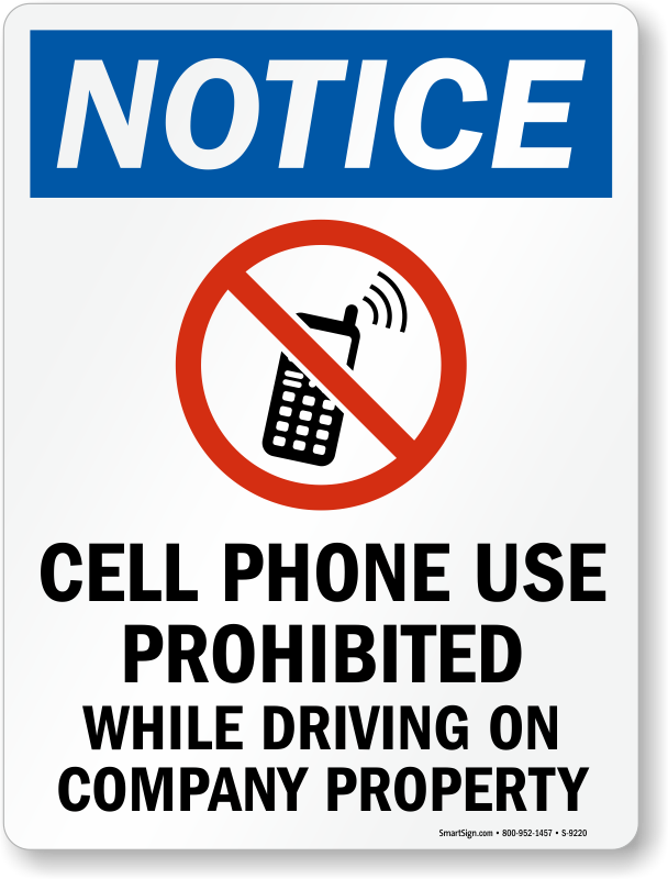Cell Phone Use Prohibited Sign - Dont Text And Drive Sign (608x800), Png Download