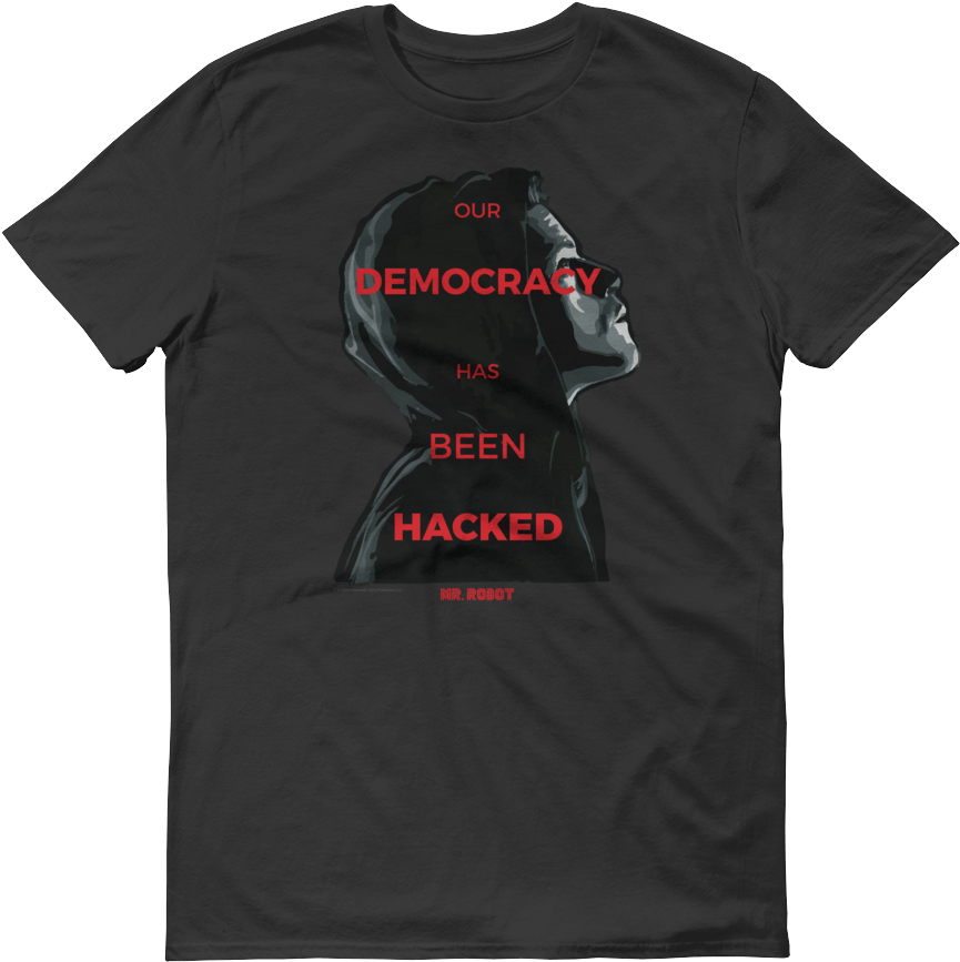 Robot Our Democracy Has Been Hacked Men's Short Sleeve - Tragically Hip Shirts (1000x1000), Png Download