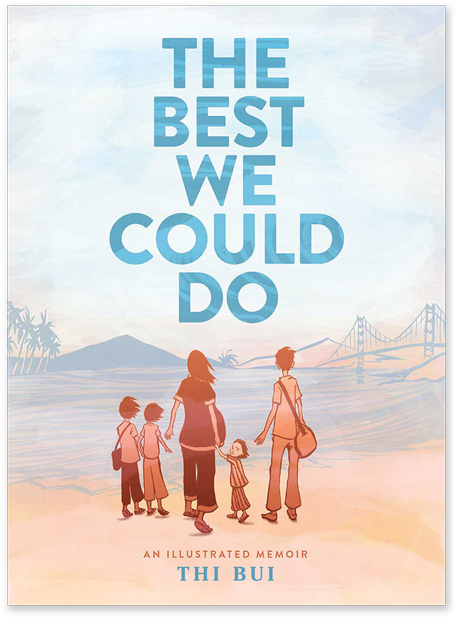 An Intimate And Poignant Graphic Novel Portraying One - Best We Could Do: An Illustrated Memoir [book] (600x720), Png Download