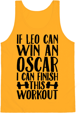 If Leo Can Win An Oscar I Can Finish This Workout - Your Workout Is My Warm-up (484x484), Png Download
