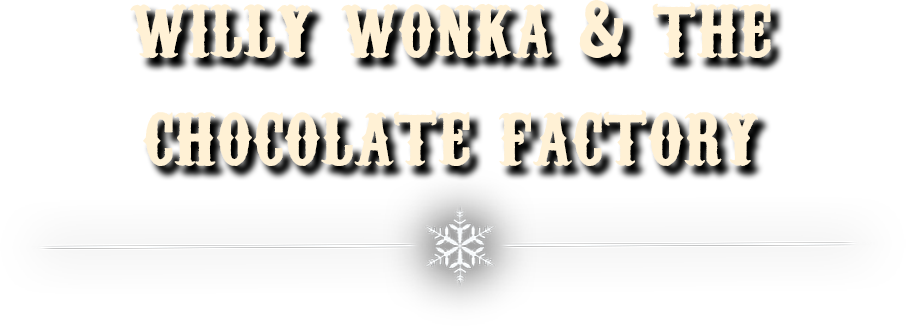 Willy Wonka & The Chocolate Factory - Sw4 (906x326), Png Download
