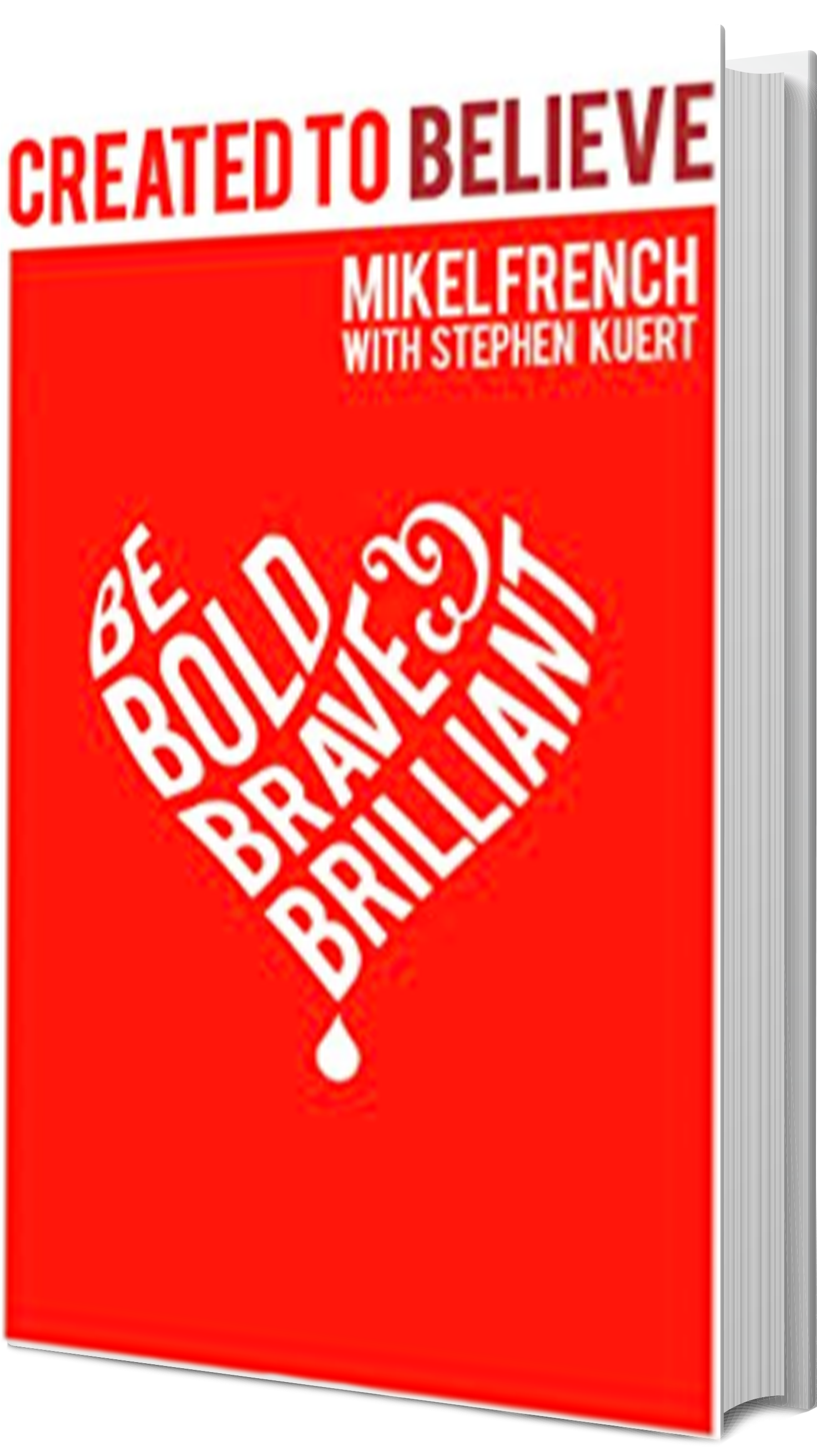 About The Book - Created To Believe By Mikel French (2100x3000), Png Download