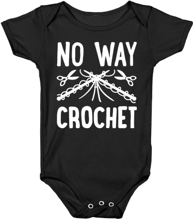 No Way Crochet Baby Onesy - Baby Clothes Sarcasm (484x484), Png Download