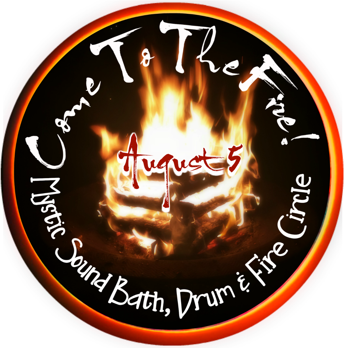 Come To The Fire Round Framed Aug - 3rd Line (1180x1177), Png Download