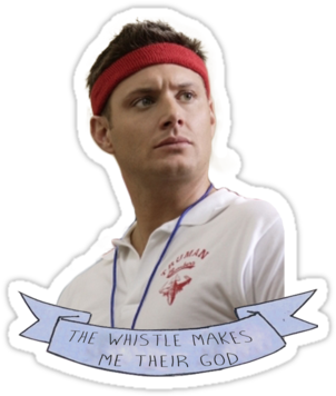 ""the Whistle Makes Me Their God" Dean Winchester" - Dean Winchester Gym Teacher Fanart (375x360), Png Download