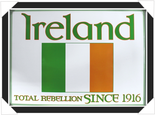 #311 - Ireland Flag - Rebellion Since 1916 - New 24x18 Print (500x500), Png Download