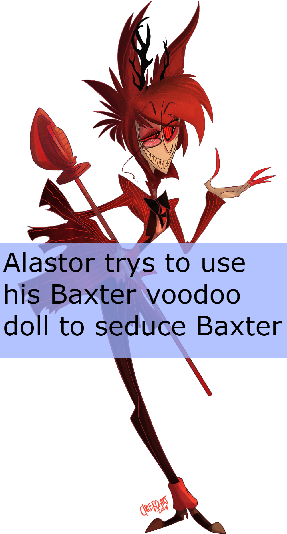 “alastor Trys To Use His Baxter Voodoo Doll To Seduce - You Re Never Fully Dressed Without A Smile Alastor (1003x1920), Png Download