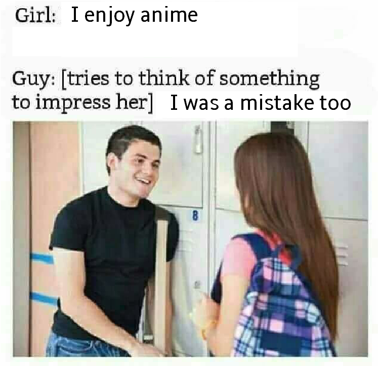Girl I Enjoy Anime Guy - Trying To Impress Meme (774x1001), Png Download