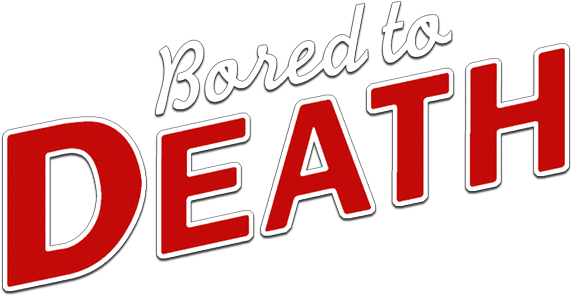 Bored To Death Return Date - Bored To Death Logo (800x310), Png Download