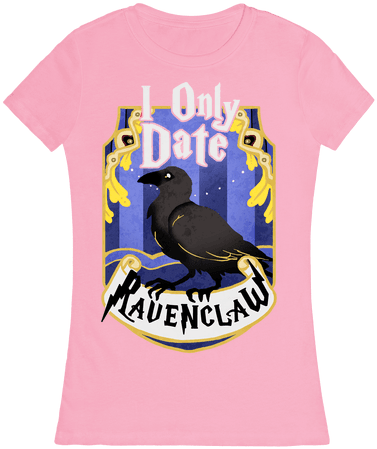 I Only Date Ravenclaw Womens T-shirt - Ravenclaw House (484x484), Png Download
